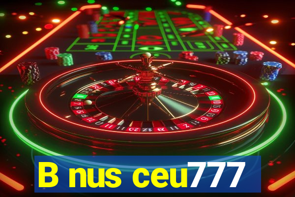 B nus ceu777